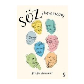 Söz Simyacıları - Ayhan Bozkurt