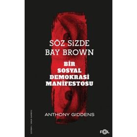 Söz Sizde Bay Brown Bir Sosyal Demokrasi Manifestosu Fol Kitap