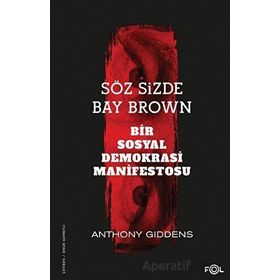 Söz Sizde Bay Brown Bir Sosyal Demokrasi Manifestosu Fol Kitap