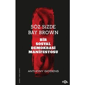 Söz Sizde Bay Brown Bir Sosyal Demokrasi Manifestosu Fol Kitap