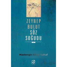 SÖZ SOĞUDU - ZEYNEP BULUT