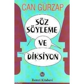 SÖZ SÖYLEME VE DIKSIYON - CAN GÜRZAP