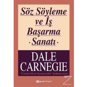 Söz Söyleme ve İş Başarma Sanatı - donna dale carnegie