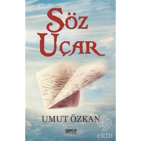 Söz Uçar - Nedim Gürsel