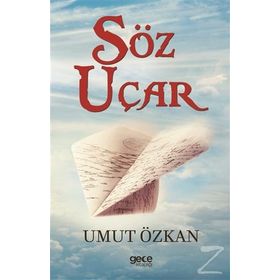 Söz Uçar - Nedim Gürsel