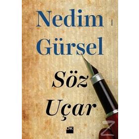 Söz Uçar - Nedim Gürsel