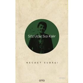 Söz Uçar Sızı Kalır - Necdet Subaşı