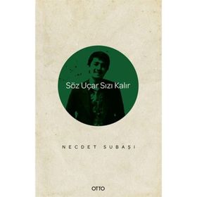 Söz Uçar Sızı Kalır - Necdet Subaşı
