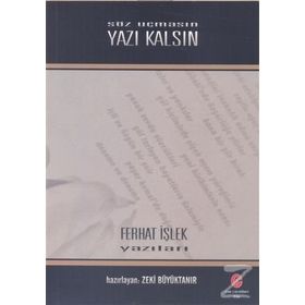 Söz Uçmasın Yazı Kalsın - Ferhat İşlek
