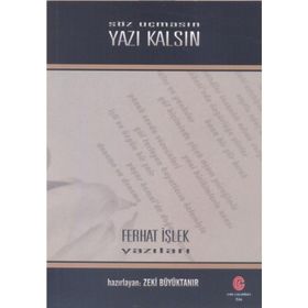 Söz Uçmasın Yazı Kalsın - Ferhat İşlek