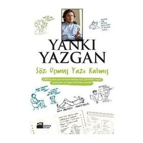 SÖZ UÇMUŞ, YAZI KALMIŞ - YANKI YAZGAN