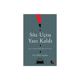 Söz Uçtu Yazı Kaldı Kesit Yayınları