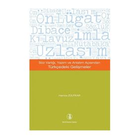 Söz Varlığı, Yazım ve Anlatım Açısından Türkçedeki Gelişmeler - Hamza Zülfikar