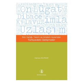 Söz Varlığı, Yazım ve Anlatım Açısından Türkçedeki Gelişmeler - Hamza Zülfikar