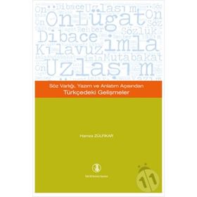 Söz Varlığı, Yazım ve Anlatım Açısından Türkçedeki Gelişmeler - Hamza Zülfikar