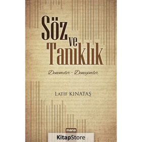 Söz ve Tanıklık / Latif Kınataş