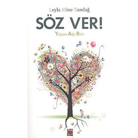 SÖZ VER! YAŞAM AŞK RUH - LEYLA MINE TANDAĞ