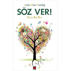 SÖZ VER! YAŞAM AŞK RUH - LEYLA MINE TANDAĞ