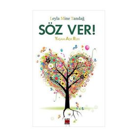 SÖZ VER! YAŞAM AŞK RUH - LEYLA MINE TANDAĞ