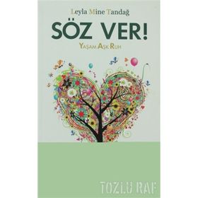 SÖZ VER! YAŞAM AŞK RUH - LEYLA MINE TANDAĞ