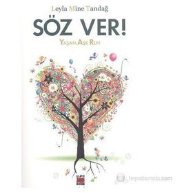 SÖZ VER! YAŞAM AŞK RUH - LEYLA MINE TANDAĞ