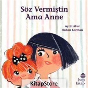 Söz Vermiştin Ama Anne - Aytül Akal