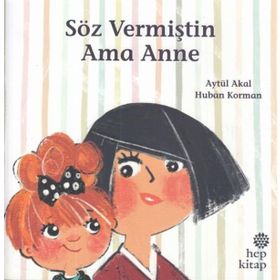 Söz Vermiştin Ama Anne - Hep Kitap