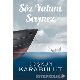 Söz Yalanı Sevmez - Coşkun Karabulut