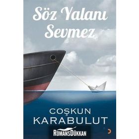 Söz Yalanı Sevmez - Coşkun Karabulut