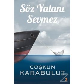 Söz Yalanı Sevmez - Coşkun Karabulut