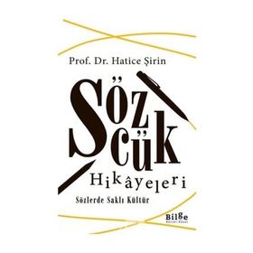 Sözcük Hikayeleri - Hatice Şirin