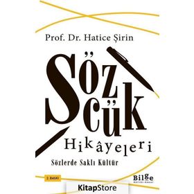 Sözcük Hikayeleri - Hatice Şirin
