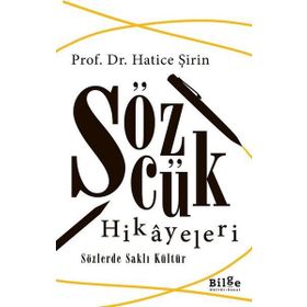 Sözcük Hikayeleri - Hatice Şirin