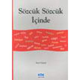 SÖZCÜK SÖZCÜK İÇİNDE - EMIN ÖZDEMİR