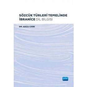 Sözcük Türleri Temelinde İbranice Dil Bilgisi - Nobel Akademik Yayıncılık