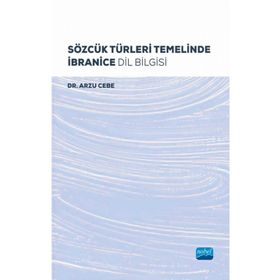 Sözcük Türleri Temelinde İbranice Dil Bilgisi - Nobel Akademik Yayıncılık