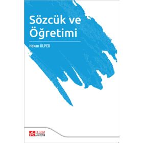 Sözcük ve Öğretimi - Pegem Akademi Yayıncılık