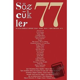 Sözcükler Dergisi Sayı : 77 Ocak - Şubat 2019 - Kolektif
