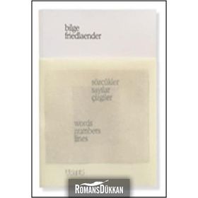 Sözcükler, Sayılar, Çizgiler - Words, Numbers, Lines - Bilge Friedlaender