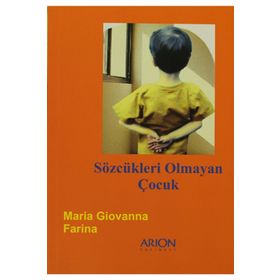 Sözcükleri Olmayan Çocuk - Maria Giovanna Farina