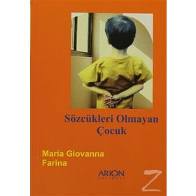 Sözcükleri Olmayan Çocuk - Maria Giovanna Farina