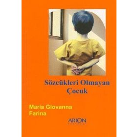 Sözcükleri Olmayan Çocuk - Maria Giovanna Farina