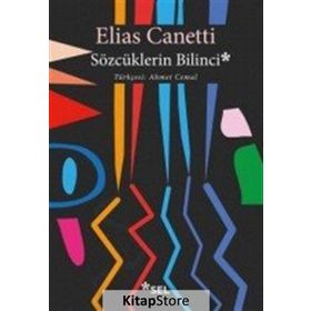 SÖZCÜKLERİN BILINCI - ELIAS CANETTI