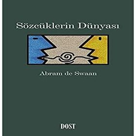 Sözcüklerin Dünyası - Abram De Swaan