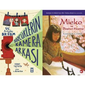 Sözcüklerin Kamera Arkası - Ferhat Taştekin ve Mieko ve Beşinci Hazine - Eleanor Coerr