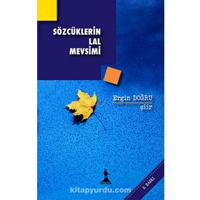 Sözcüklerin Lal Mevsimi - Ergin Doğru