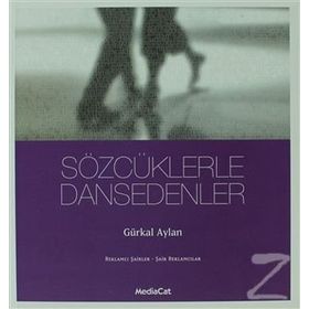 SÖZCÜKLERLE DANSEDENLER - GÜRKAL AYLAN