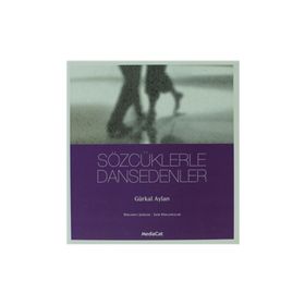 SÖZCÜKLERLE DANSEDENLER - GÜRKAL AYLAN