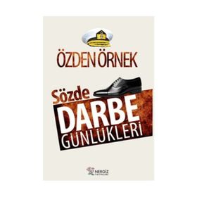 Sözde Darbe Günlükleri - Özden Örnek