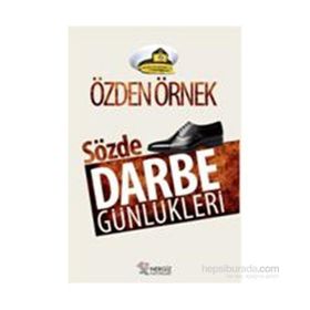 Sözde Darbe Günlükleri - Özden Örnek